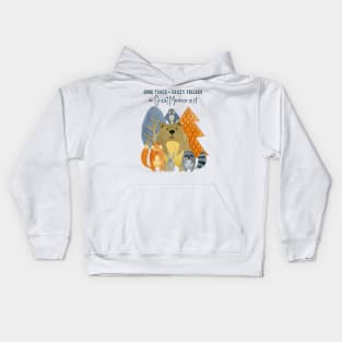 Good Times + Crazy Friends = Great Memories! Kids Hoodie